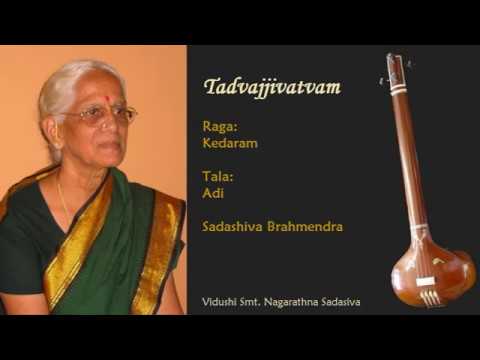 36 Tadvat Jeevatvam - Kedaram - Sadasiva Brahmendra