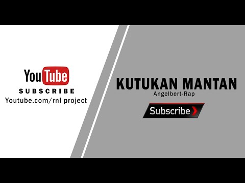 KUTUKAN MANTAN || Angelbert-Rap ||