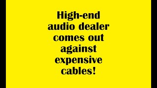 This high-end dealer doesn’t recommend expensive cables! #highendaudio #audiophiles