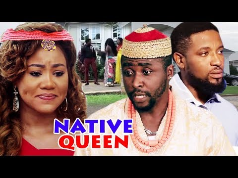 Native Queen Season 3 & 4 - 2019 Latest Nigerian Movie