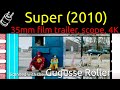 Super 2010 35mm Film Trailer Scope 4K