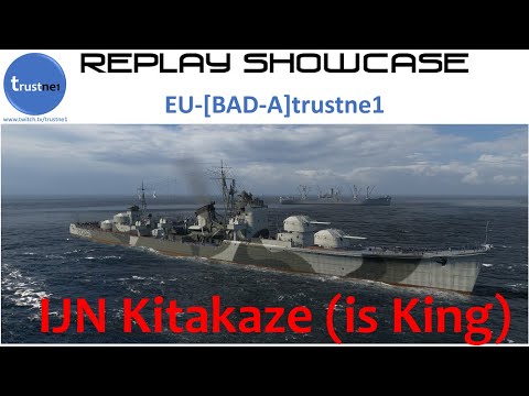 Kita is King! IJN DD Kitakaze | World of Warships