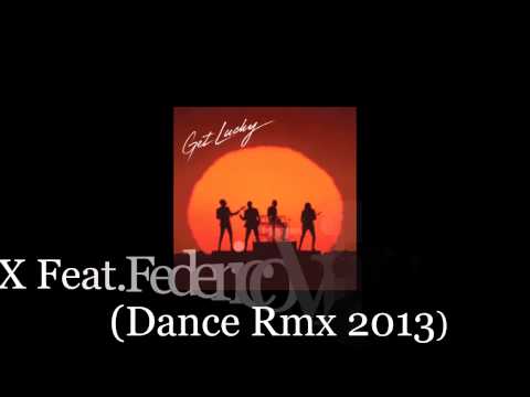 DJTEoX Feat Federico Villaruel - Get Lucky (Dance Rmx 2013)
