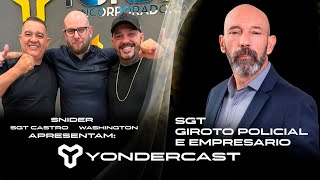 Yonder Cast - Snider, SGT Castro e Washington convidam SGT Giroto