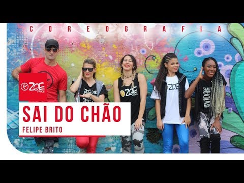 Sai do Chão - Felipe Brito I ZOE Dance (Coreografia Oficial)
