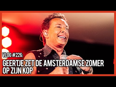 GEERTJE ZET DE AMSTERDAMSE ZOMER OP ZIJN KOP - GERARD JOLING - VLOG #226