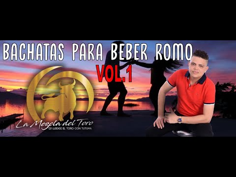 BACHATAS PARA BEBER ROMO VOL.1