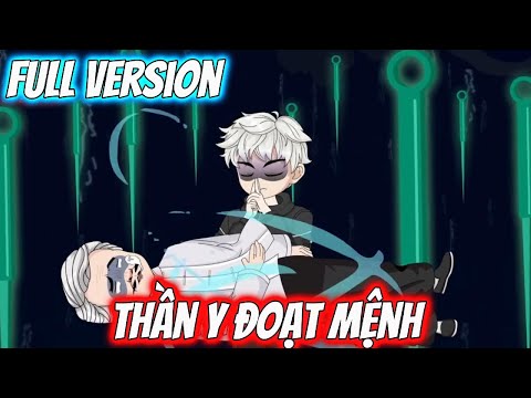 Full Version | Thần Y Đoạt Mệnh | Pe Vietsub
