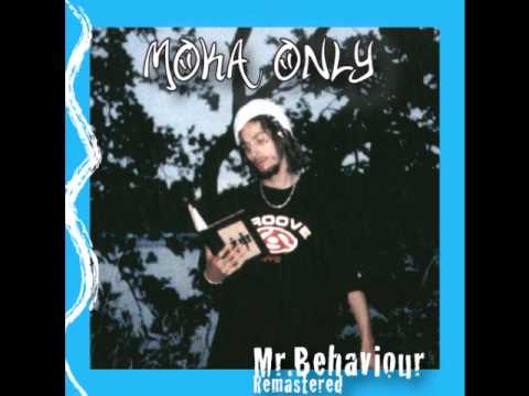 Moka Only - Mr. Behaviour