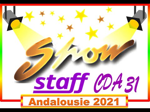 Andalousie 2021 Le Show du Staff