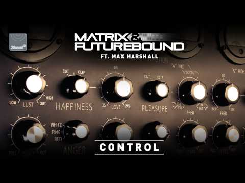 Matrix & Futurebound ft  Max Marshall  - Control (Yousef Circus Rework)