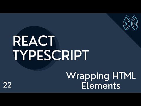 React TypeScript Tutorial 22 Wrapping HTML Elements