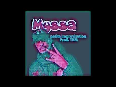 MYSSA petite improvisation TKM prod.