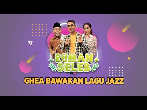 Siapa Nih Yang Penasaran Sama Ghea Bawain Lagu Jazz - Popular Clips
