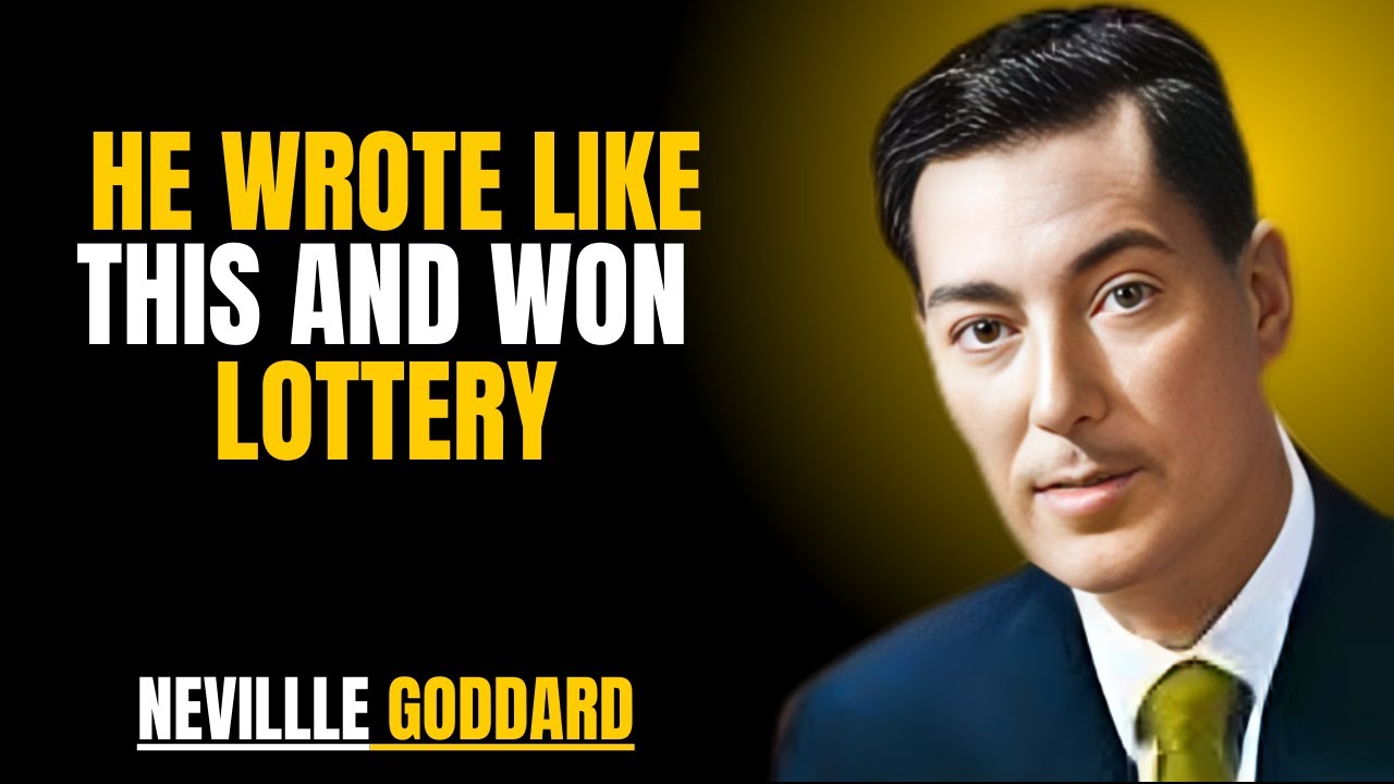 HE WROTE LIKE THIS AND WON LOTTERY" | NEVILLE GODDARD | POWERFUL TEACHINGS