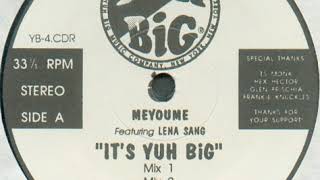 Meyoume Featuring Lena Sang - YUH BIG Beat