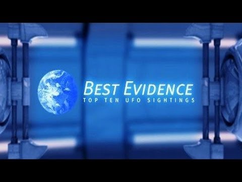 Best Evidence: Top 10 UFO Sightings