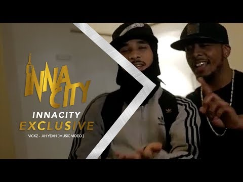 Vickz ft LR & Markistow-  Ah Yeah [ Music Video ] InnaCityUK