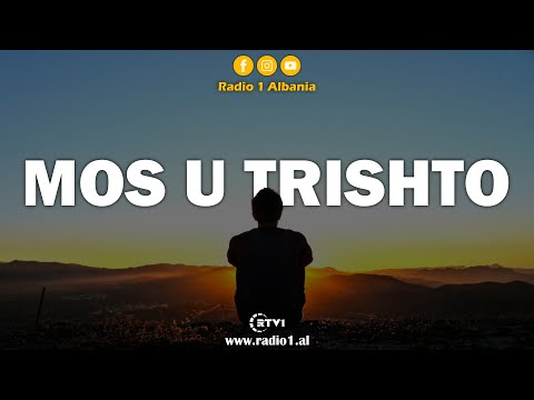 Nëse je i mërzitur, dëgjoje!