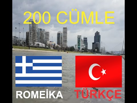 ROMEICAN-TURKISH 200 SENTENCES (PART 1)