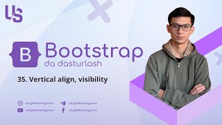 Bootstrap | 35. Vertical align, visibility