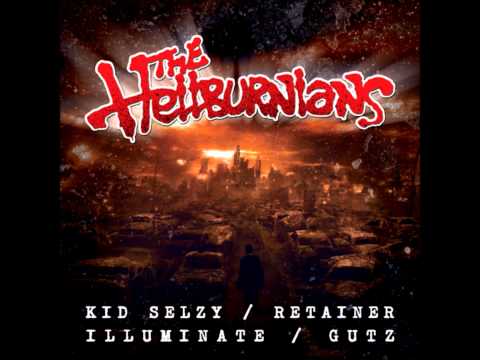 Retayner,Kid Selzy,Gutz,Illuminate - Hellburnianz Crew
