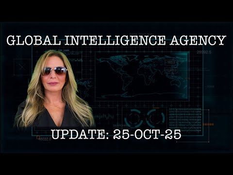 25–OCT-25 GLOBAL INTELLIGENCE AGENCY REPORT