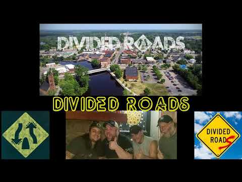 Divided Roads