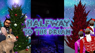 Halfway to the Dream preview