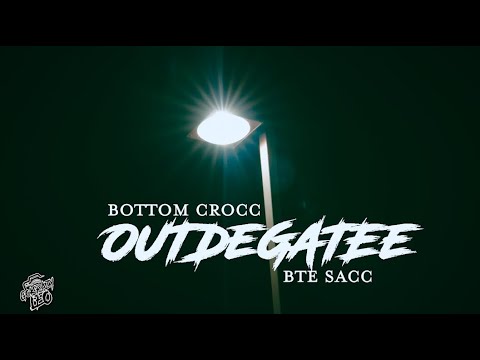 Bottom Crocc x BTE Sacc - Outdegatee | Shot by @GoKrazyLeo