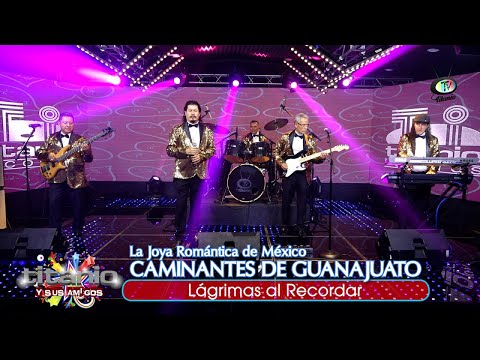 La Joya Romántica de México Caminantes de Guanajuato - Lágrimas al Recordar (Video Oficial)