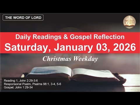 Today's Catholic Mass Readings and Gospel Reflection - Saturday, January 03, 2026 #thewordoflord