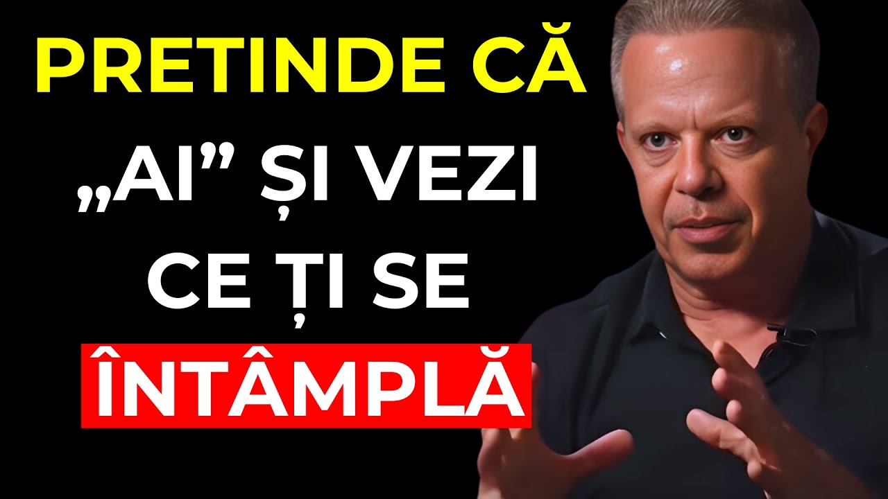 Ce se întâmplă când PRETINZI că deja îl ai este uimitor | Joe Dispenza