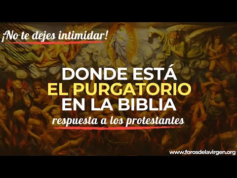 Where is Purgatory in the Bible [Reply to Protestants] Don't be intimidated!