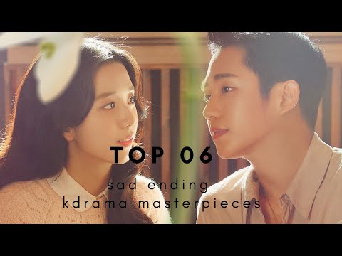 Top 06 sad ending kdrama masterpieces to watch #kdrama