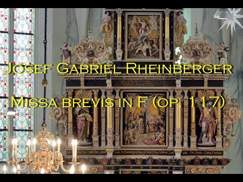 Josef Gabriel Rheinberger - Missa brevis in F (op. 117)