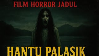 Download lagu FILM HORROR JADUL || HANTU PALASIK FULL MOVIE || LEGENDA MISTIS MINANG YANG MENGERIKAN mp3 Download lagu FILM HORROR JADUL || HANTU PALASIK FULL MOVIE || LEGENDA MISTIS MINANG YANG MENGERIKAN mp3