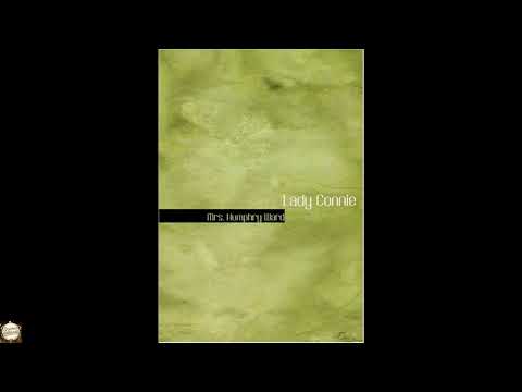 Lady Connie by Mrs. Humphry Ward — free full audiobook