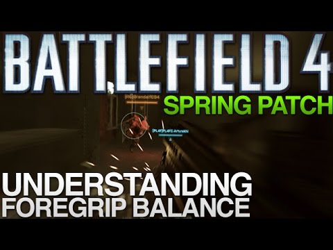 Battlefield 4: Understanding the Foregrips Post Spring Patch