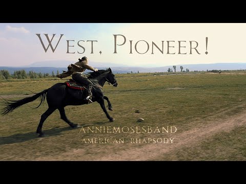 West, Pioneer! - Annie Moses Band