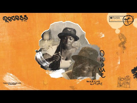 RECESS  x Meraki Onome - Meraki Onome Breaks Down Make up looks on Identity-a film by Ademola Falomo