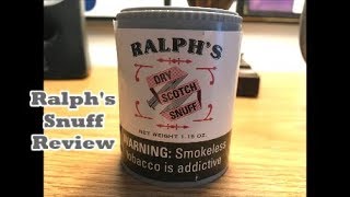 Ralph&#39;s Snuff Review