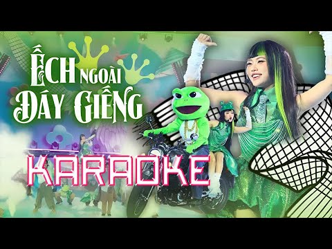[ KARAOKE ] | ẾCH NGOÀI ĐÁY GIẾNG