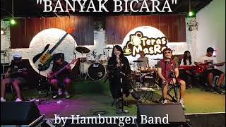 Download lagu 'BANYAK BICARA' Song by Hamburger Band Lyric by Ferry Koboi Place @terasmasra mp3