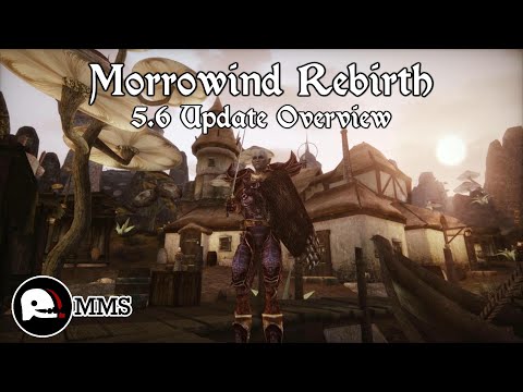 Morrowind Rebirth - 5.6 Update Overview