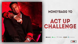 Moneybagg Yo - Act Up Challenge