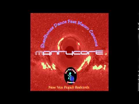 Shardhouse Dance Feat Mauro Cannone - Mantycore