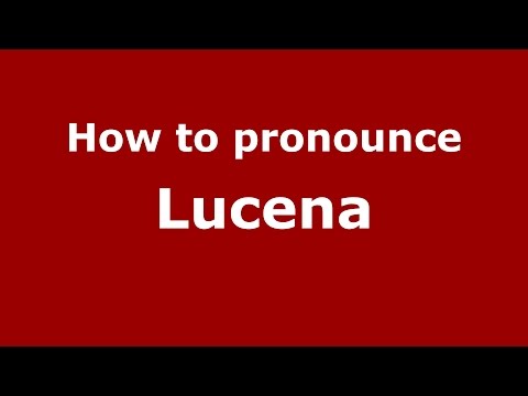How to pronounce Lucena