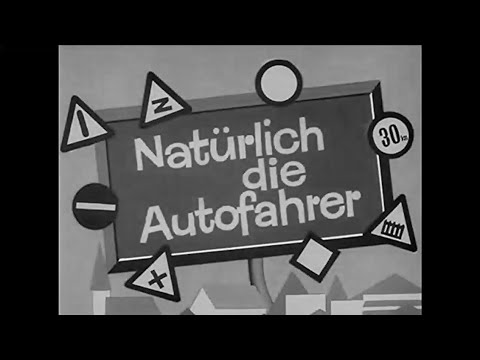 Heinz Erhardt: Natürlich die Autofahrer (verbesserte Bildqualität)