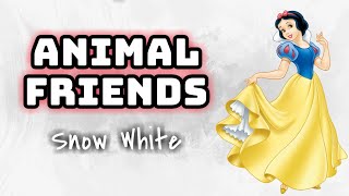 Snow White - Animal Friends (Lyrics Video) 🎤❤